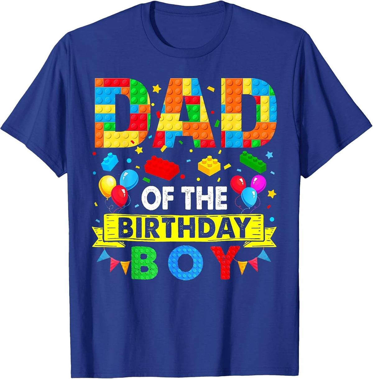 Dad of The Birthday Boy Master Builder Blocks Toy Building T-Shirt - Royal Blue