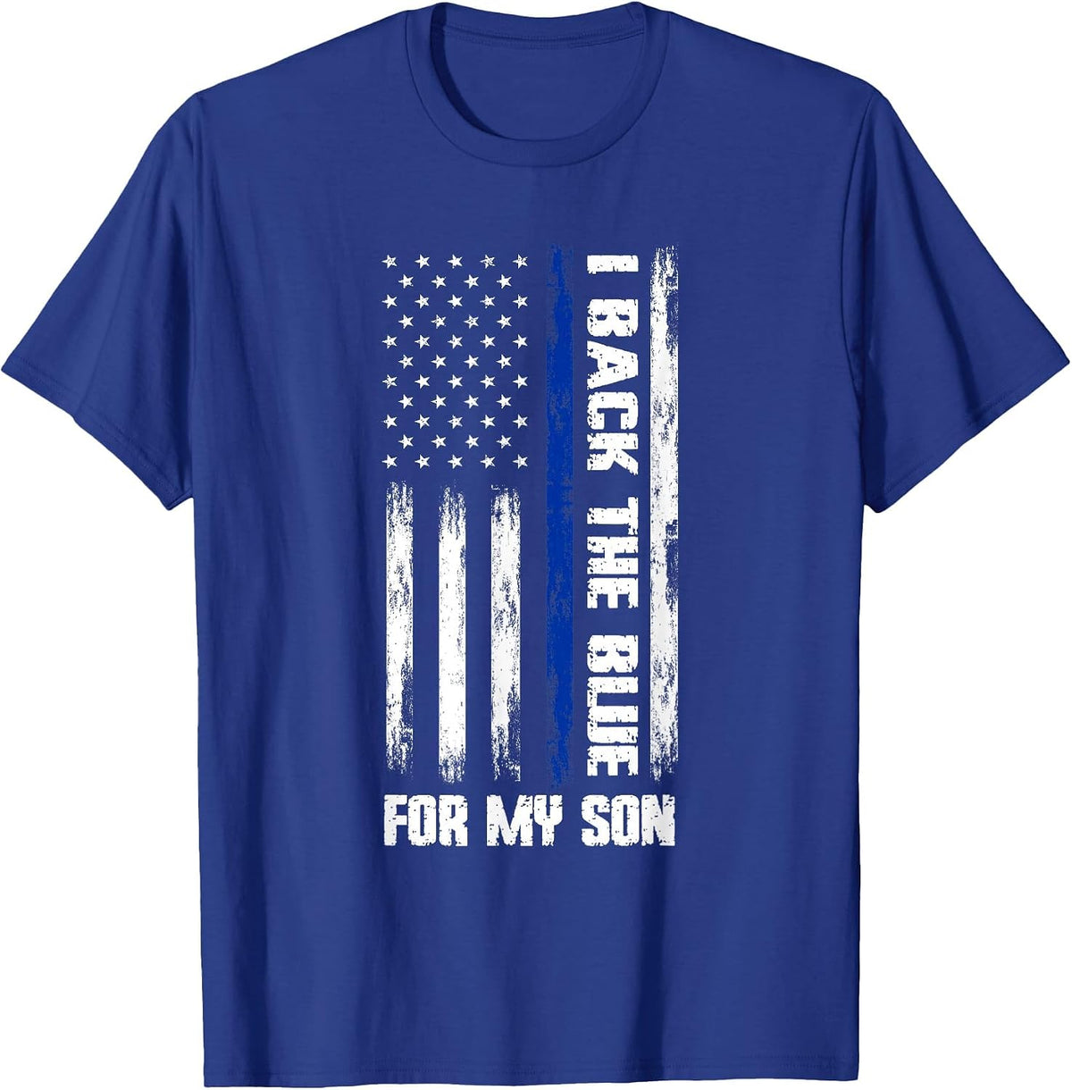 I Back The Blue for My Son Cop Son T-Shirt - Royal Blue