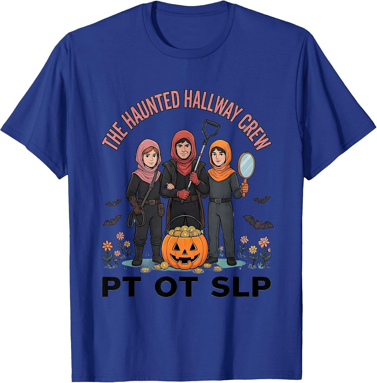 The Haunted Hallway Crew PT OT SLP Funny Physical Therapy T-Shirt - Royal Blue