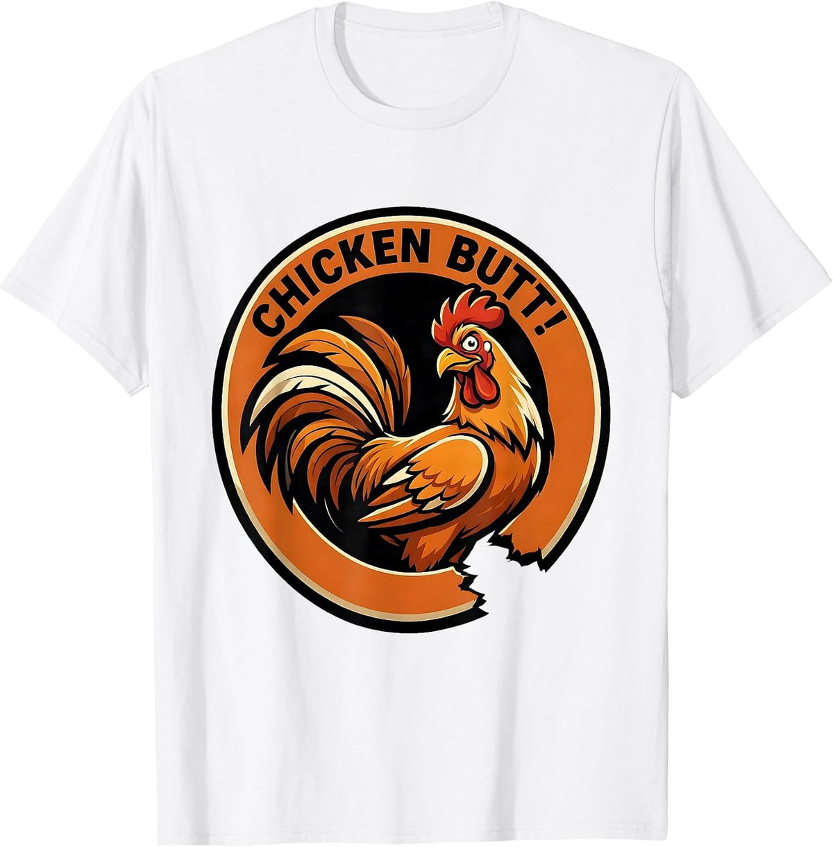 Men's Chicken Butt! Funny Chicken Lover Meme Humor Novelty T-Shirt - White