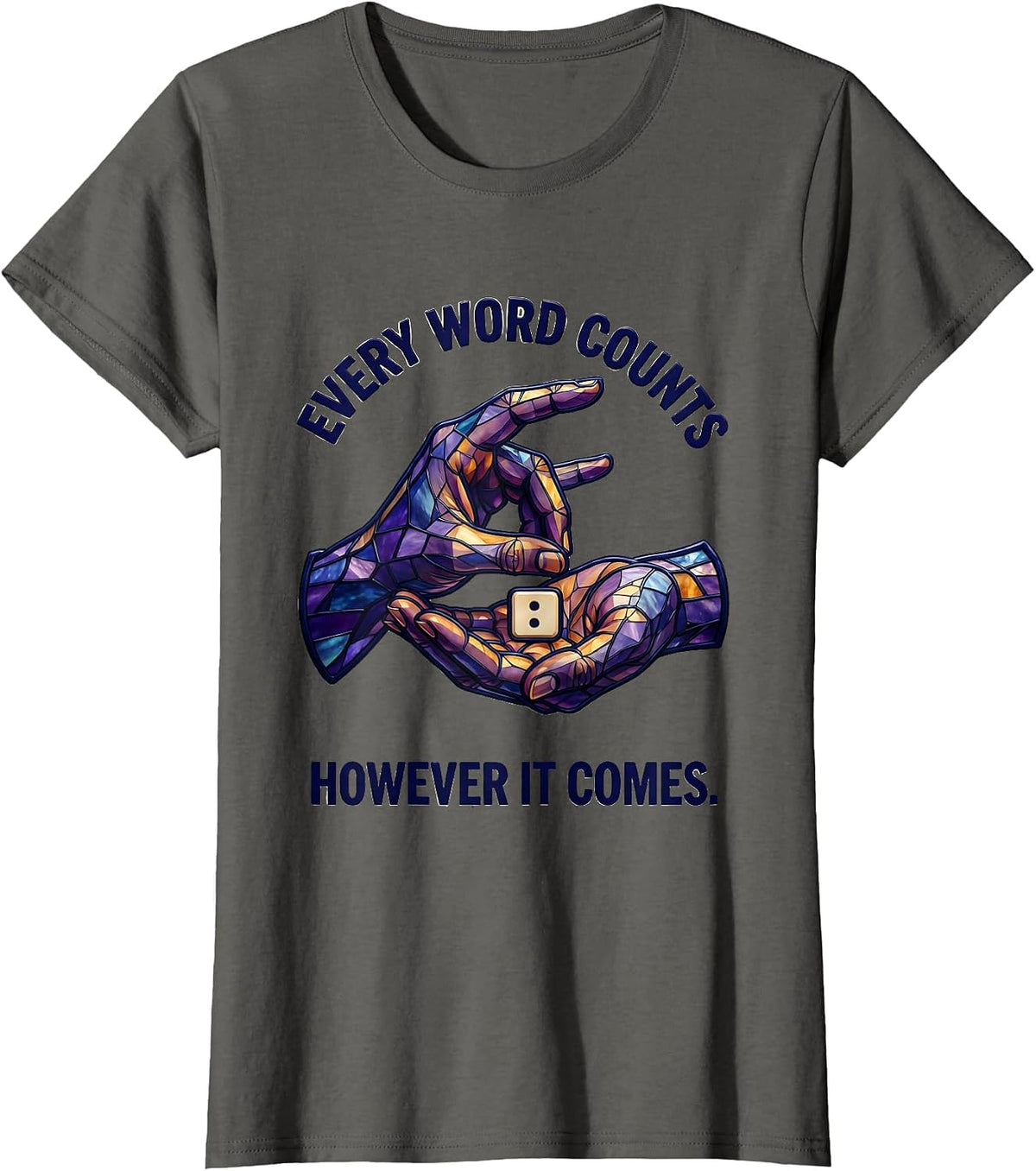 Women's Every Word Counts, However It Comes Cute Speech Language T-Shirt - Asphalt Grey
