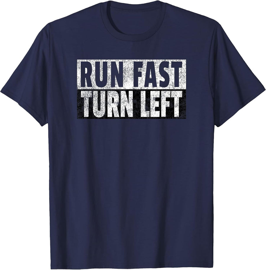 Run Fast Turn Left - Funny Track Racing Joke T-Shirt - Navy Blue