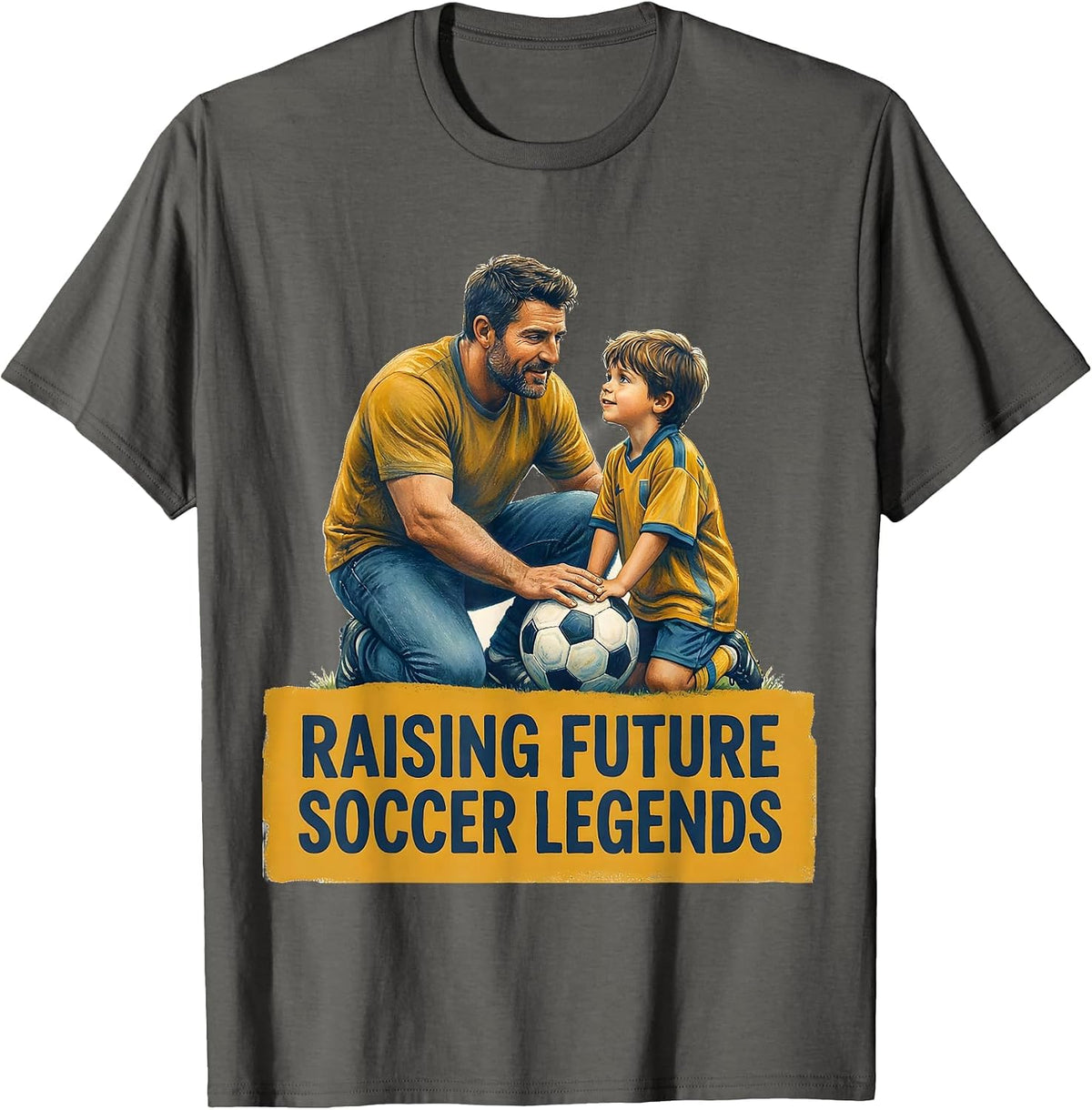 Raising Future Soccer Legends Soccer Dad Design T-Shirt - Asphalt Grey