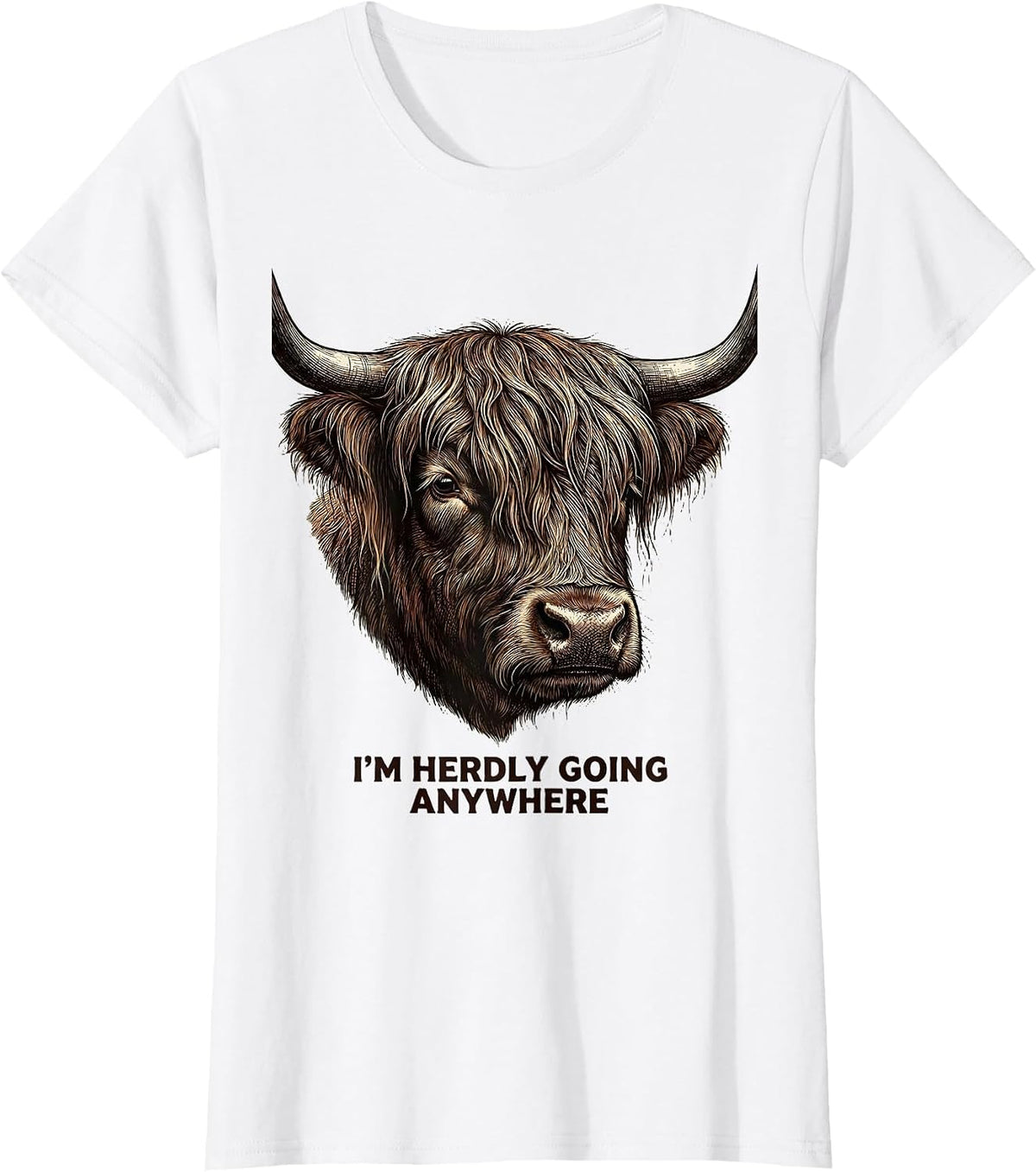 Women's I'm Herdly Going Anywhere Funny Highland Cow Animal Lover T-Shirt - White