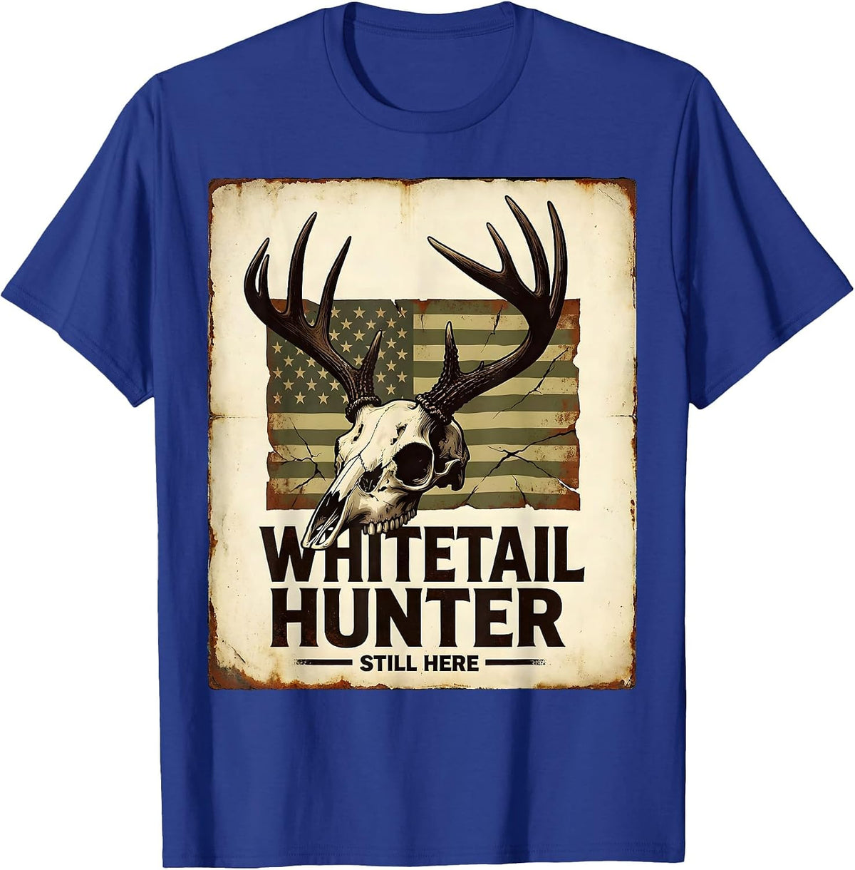 Men's Whitetail Hunter Still Here Vintage Hunting Dad Humor T-Shirt - Royal Blue
