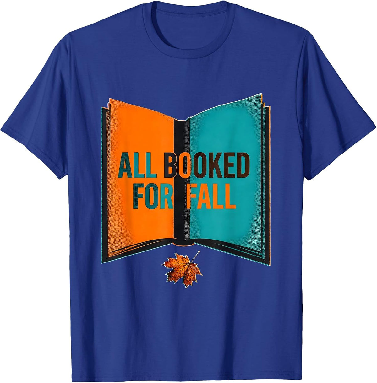 Men's All Booked For Fall Risograph Teacher Bookworm Fall Reading T-Shirt - Royal Blue