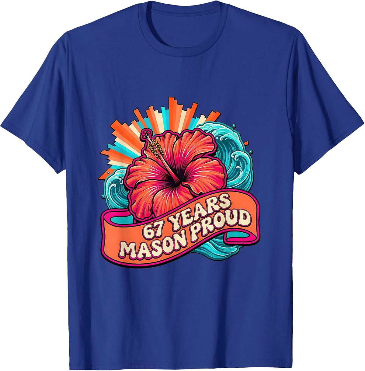 Men's 67 Years Mason Proud Milestone Design T-Shirt - Royal Blue