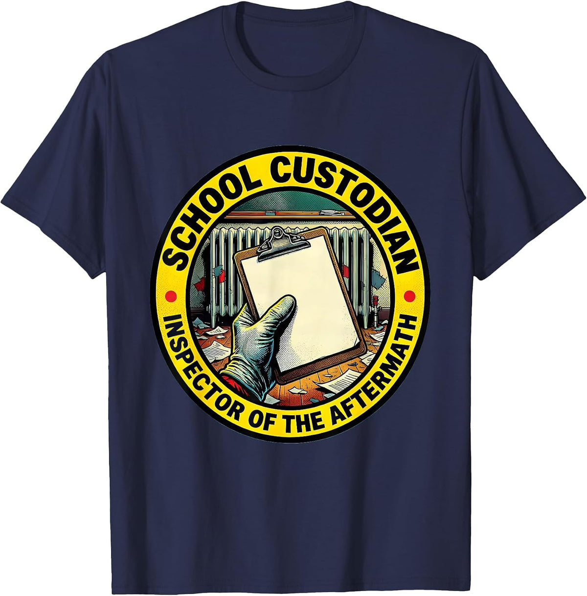 Men's School Custodian, Inspector of the Aftermath Funny T-Shirt - Navy Blue