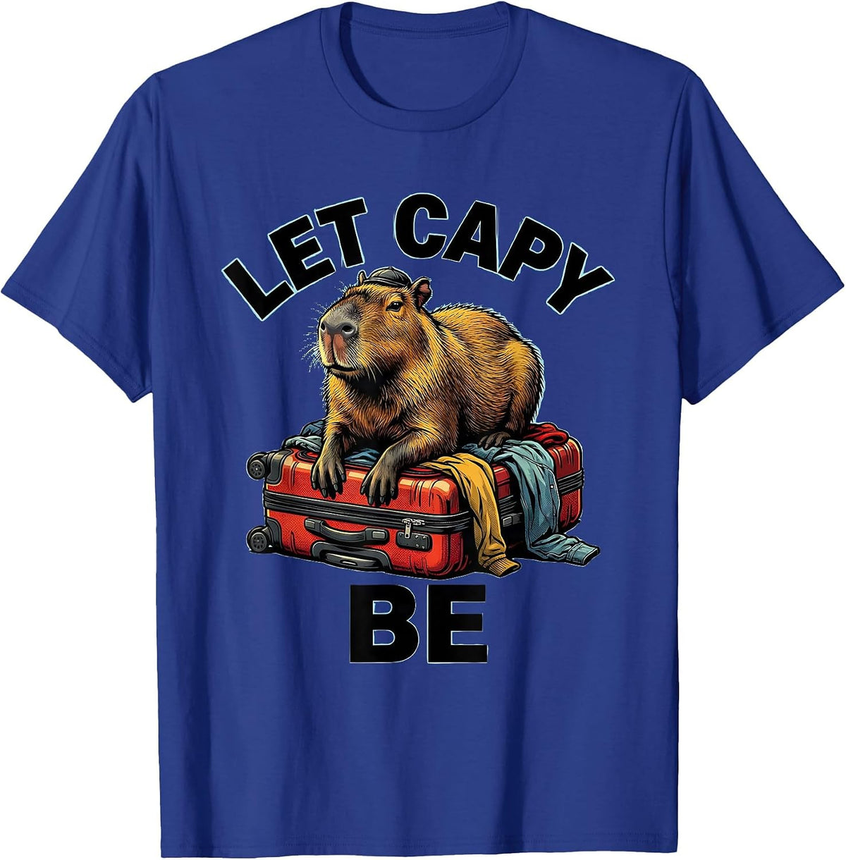 let capy be Funny Capybara Meme Gamer Kawaii Humor T-Shirt - Royal Blue