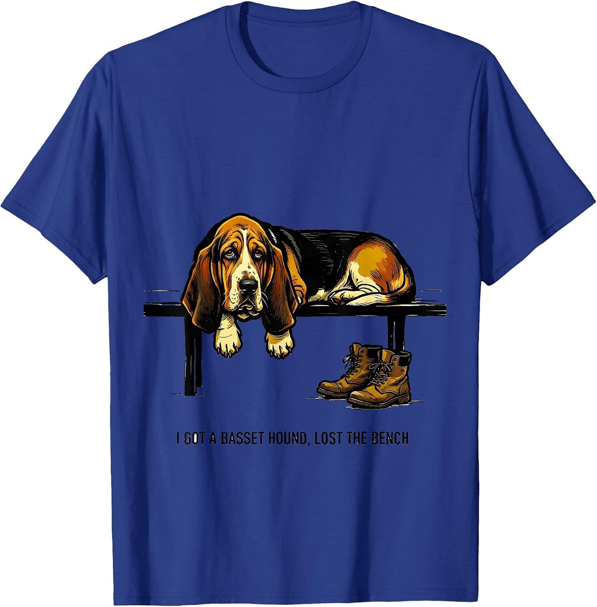 I Got A Basset Hound Lost The Bench Funny Dog Lover Gift T-Shirt - Royal Blue