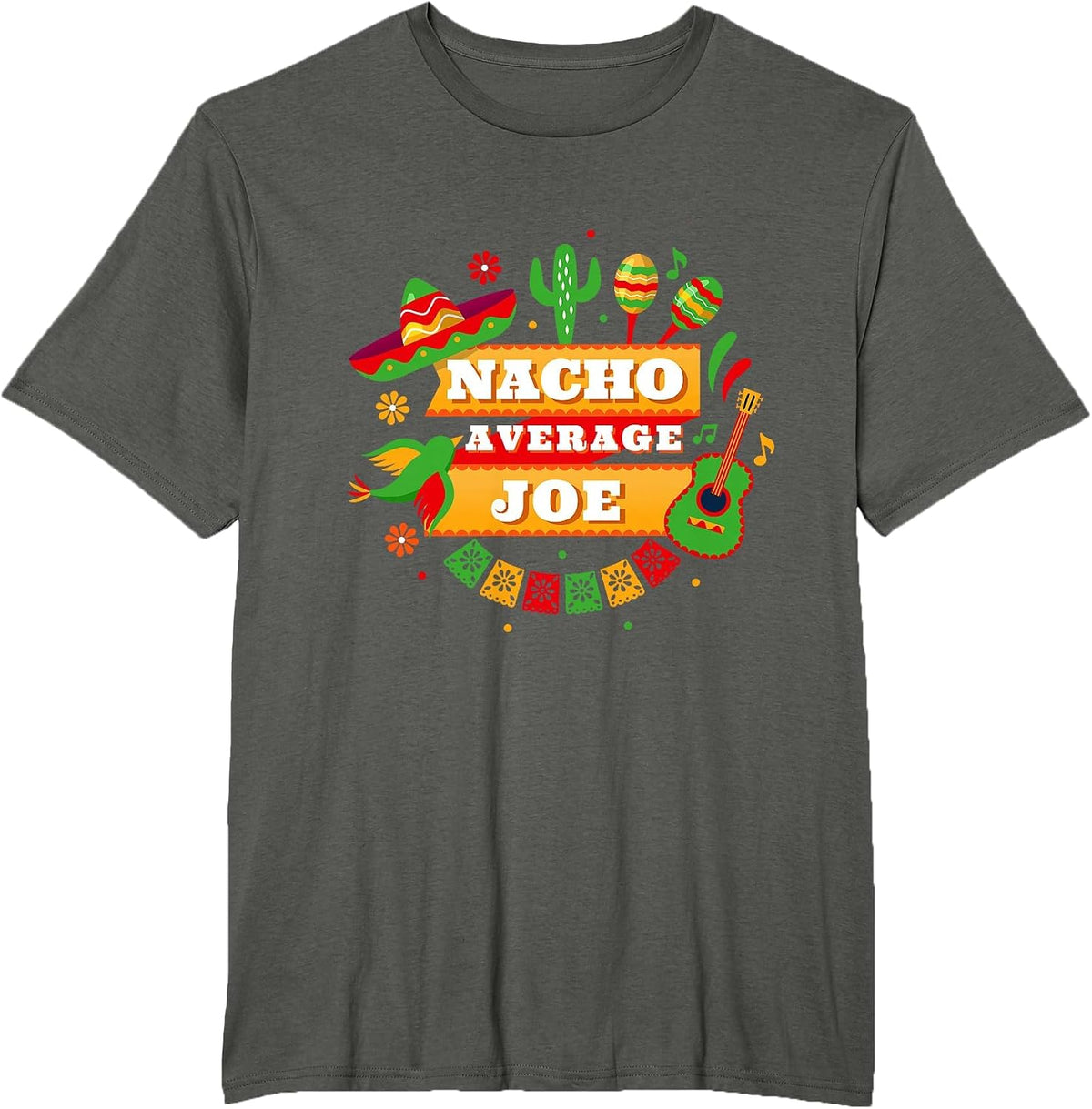 Nacho Average Joe Cinco De Mayo T-Shirt - Asphalt Grey