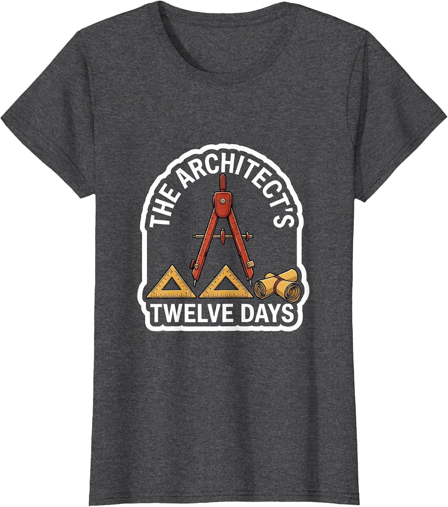 Women's The Architect's Twelve Days Funny Architect Christmas Carol T-Shirt - Dark Heather Grey
