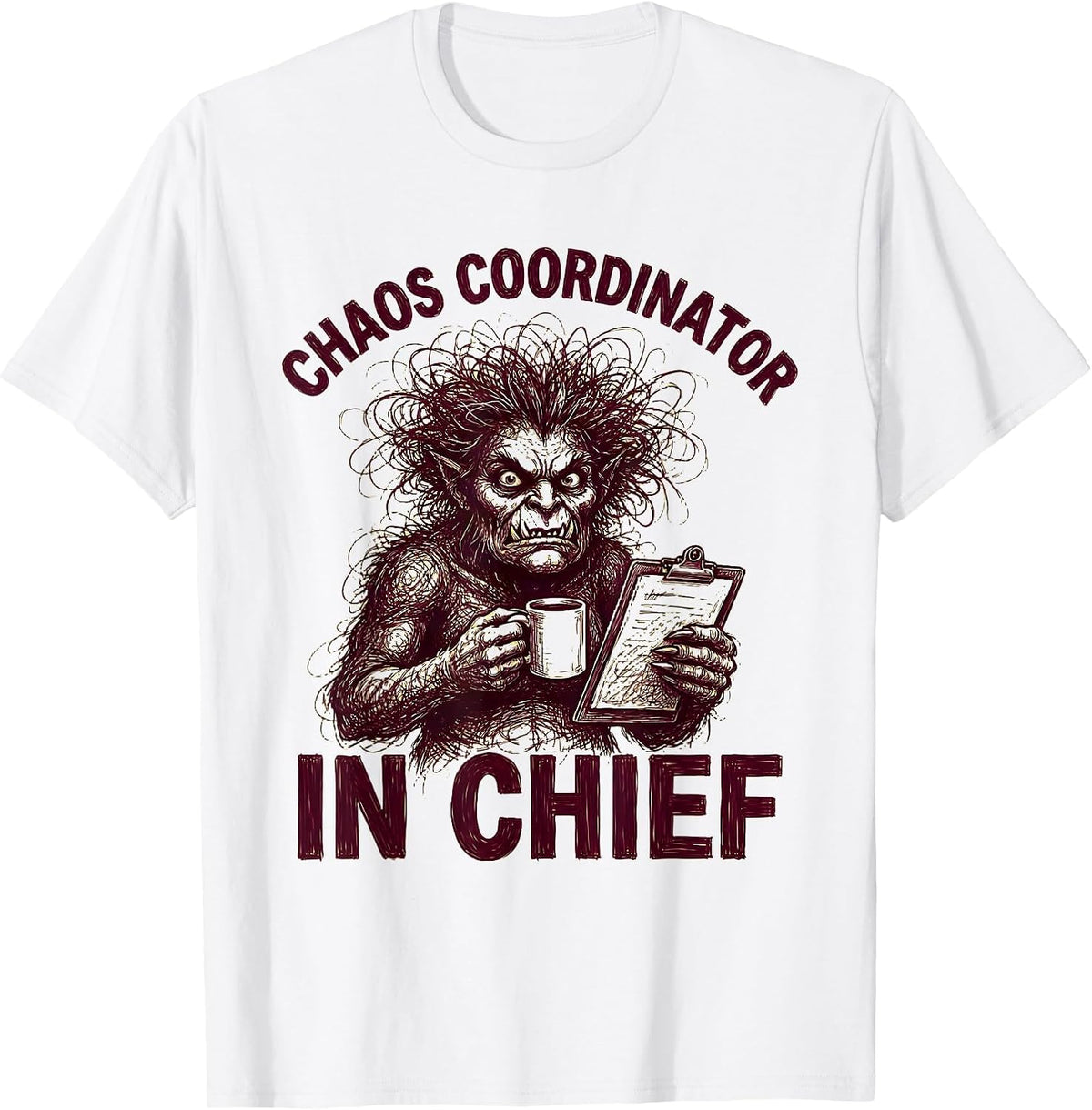 Men's Chaos Coordinator In Chief Momster Design T-Shirt - White
