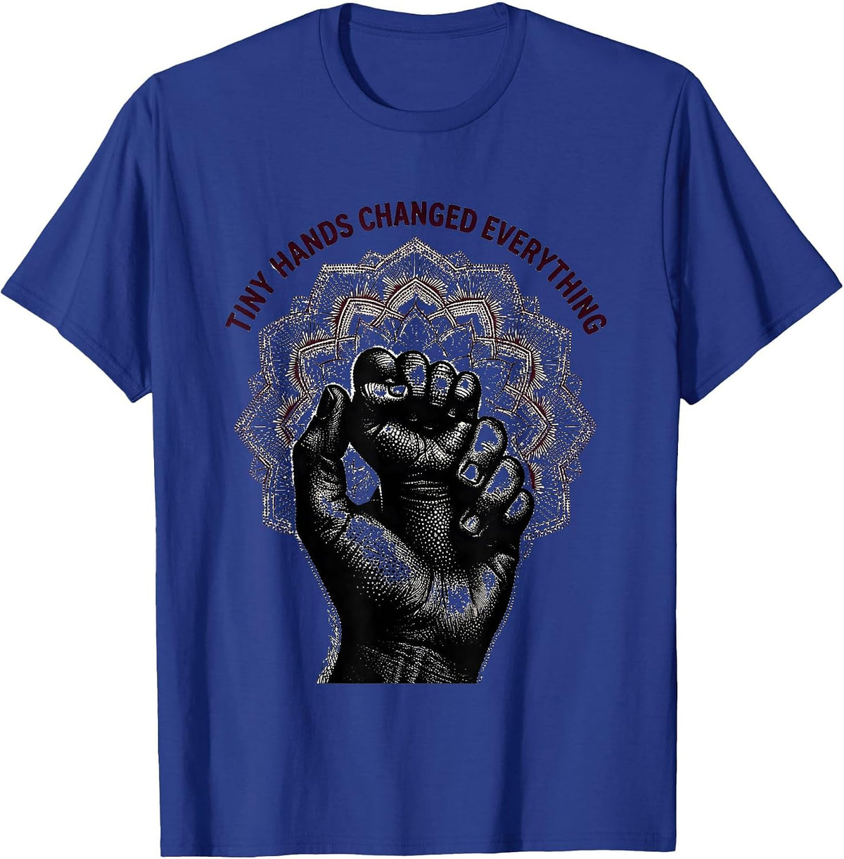 Tiny Hands Changed Everything NICU Nurse Design T-Shirt - Royal Blue