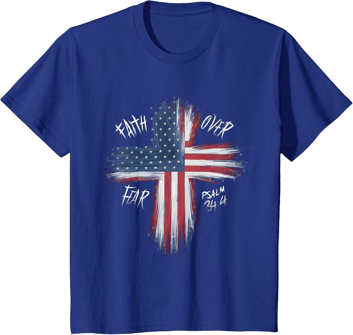 Patriotic USA American Flag Faith Over Fear Prayer T-Shirt - Royal Blue