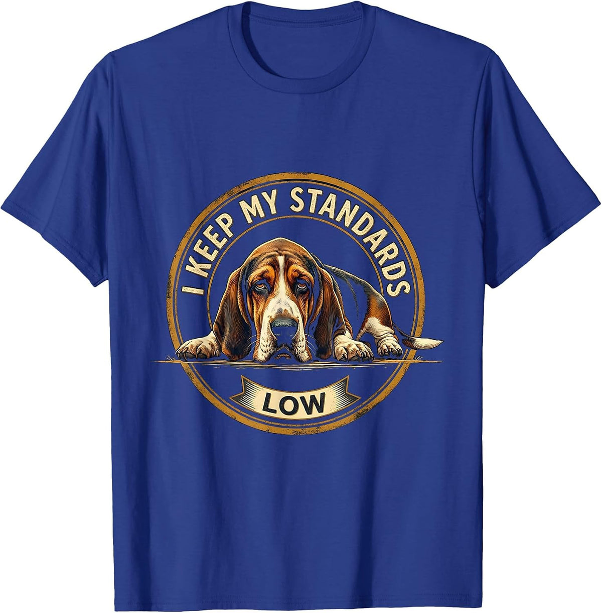 Men's I Keep My Standards Low Funny Basset Hound Dog Lover Gift T-Shirt - Royal Blue