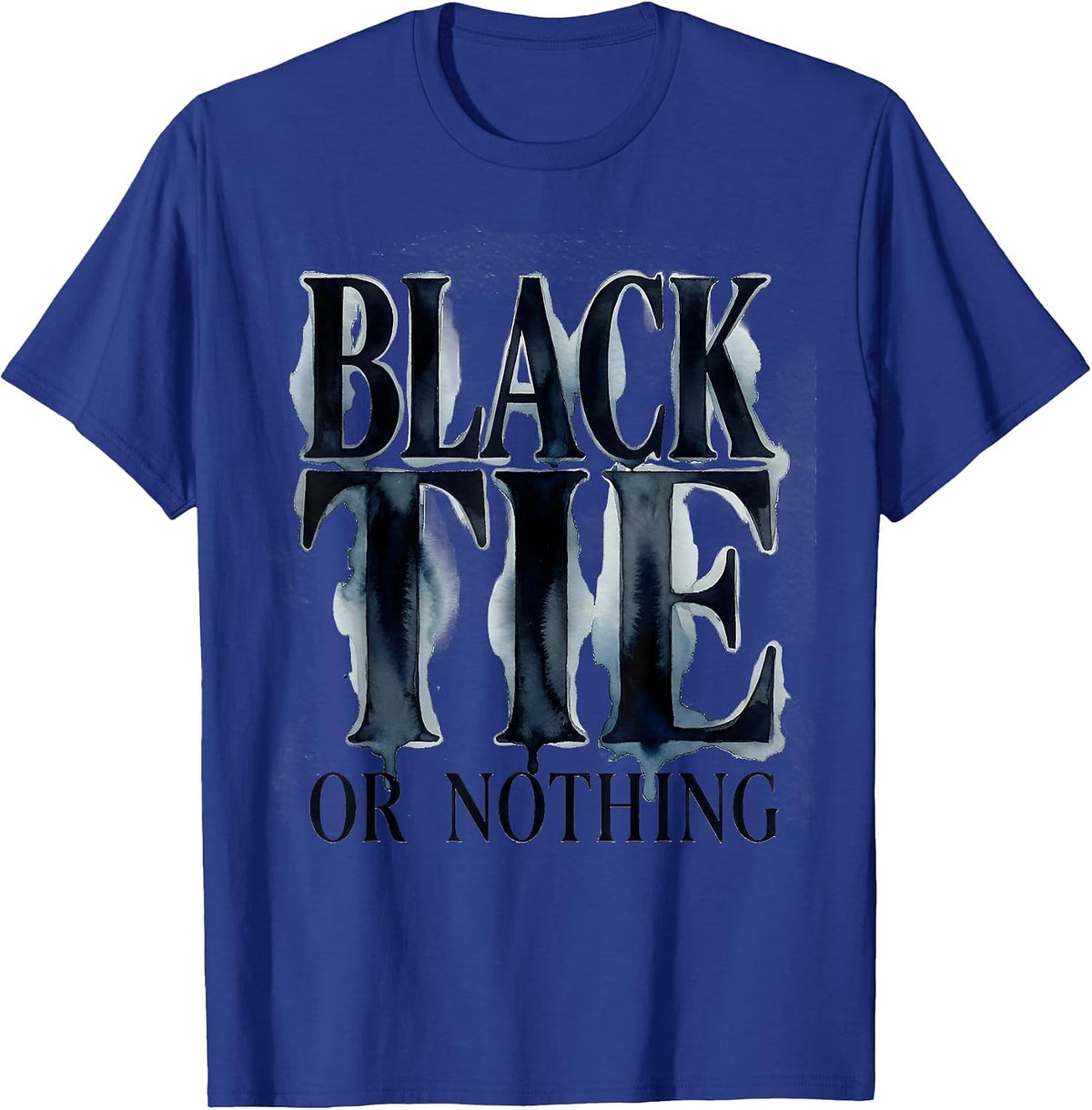 Black Tie or Nothing Tuxedo Graphic Design T-Shirt - Royal Blue