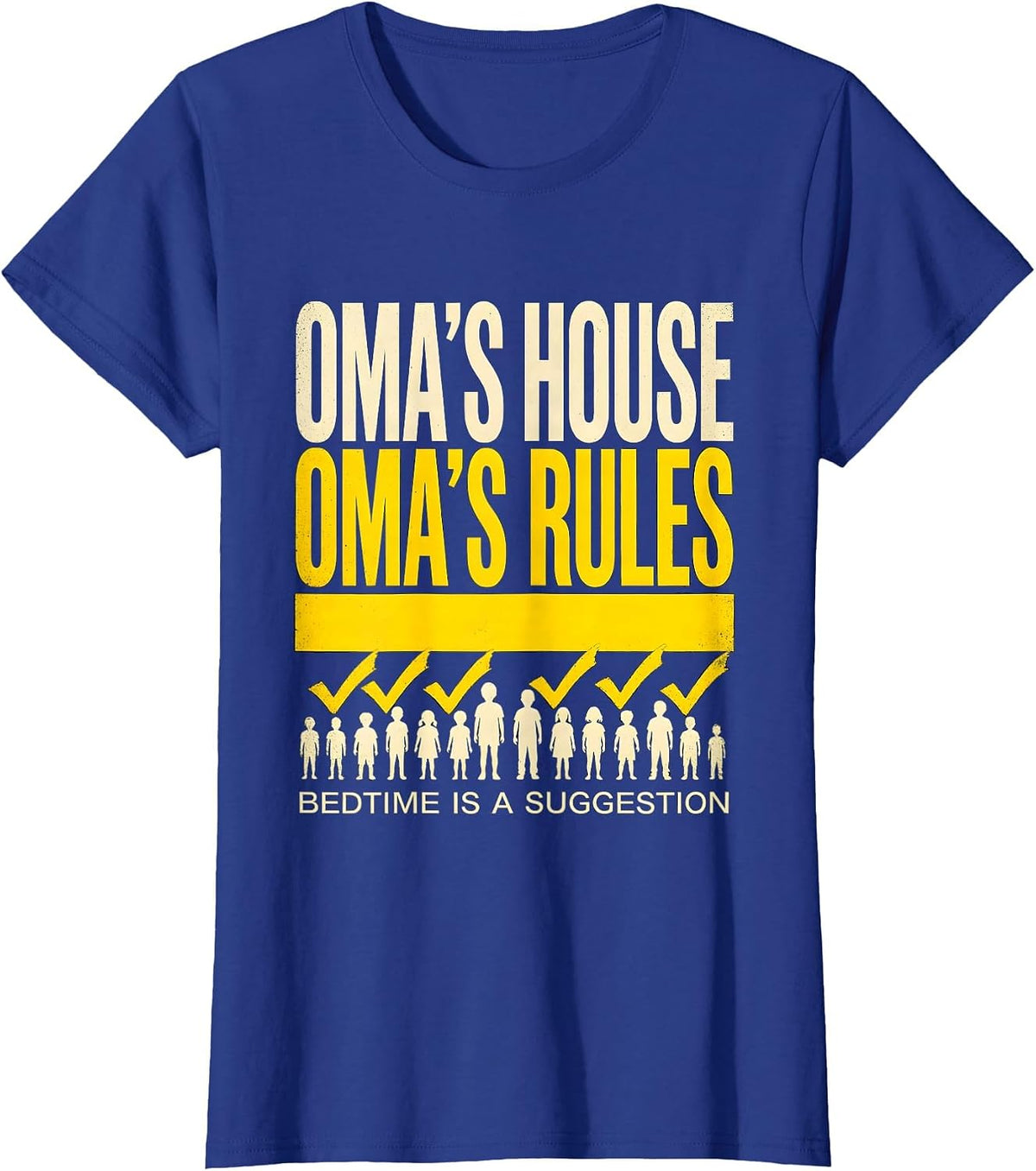 Women's Oma's House Oma's Rules Bedtime Is A Suggestion German T-Shirt - Royal Blue