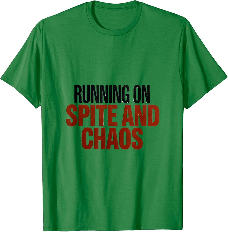 Men's Running On Spite And Chaos Funny Chaos Coordinator Novelty T-Shirt - Kelly Green