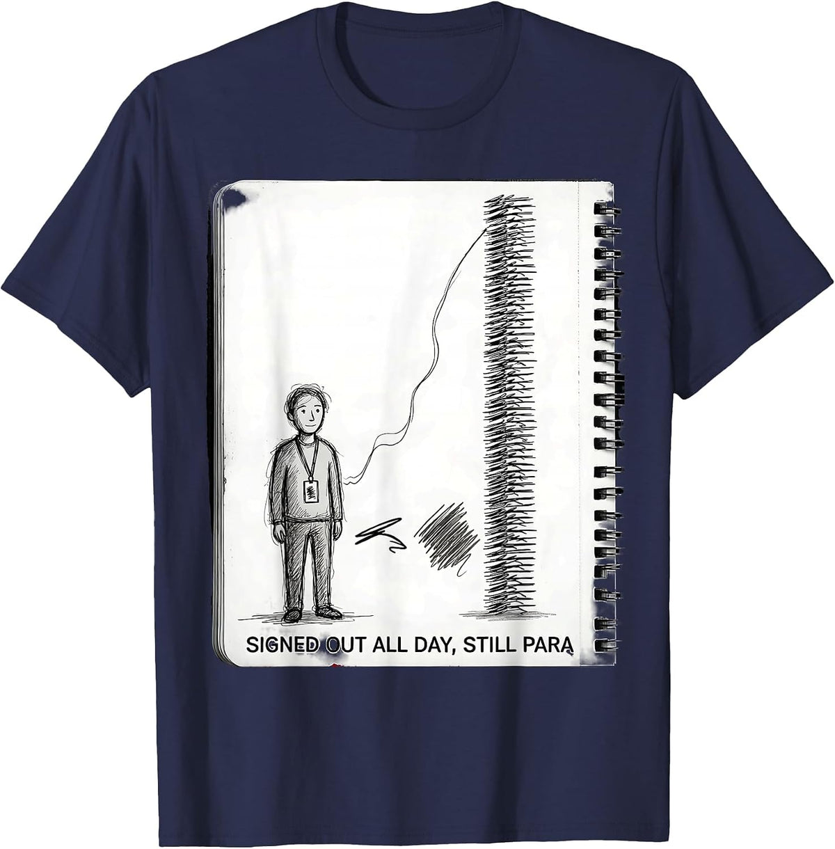 Men's Signed Out All Day, Still Para Funny Paraprofessional Para T-Shirt - Navy Blue