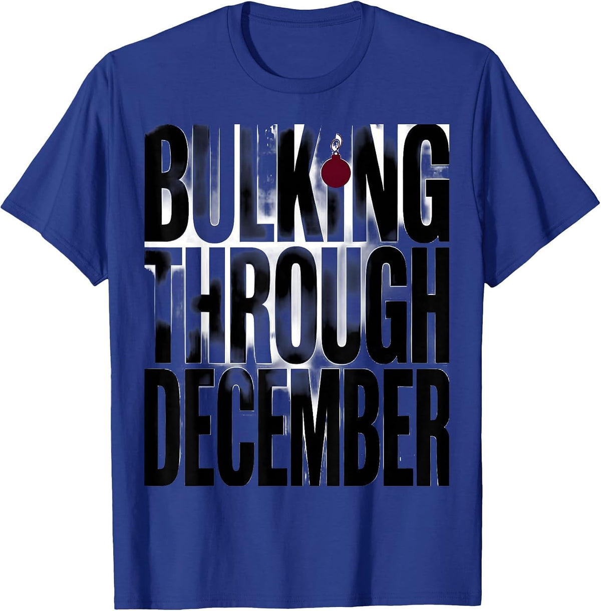 Men's Bulking Through December Funny Christmas Gym Workout T-Shirt - Royal Blue