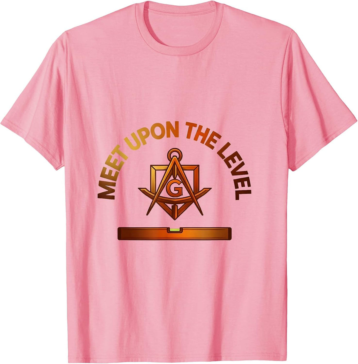 Men's Meet Upon The Level Freemason Square And Compass Fraternal T-Shirt - Pink