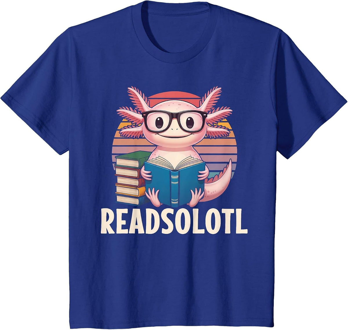 Readsolotl Funny Axolotl Reading Book Lover Kawaii Bookworms T-Shirt - Royal Blue