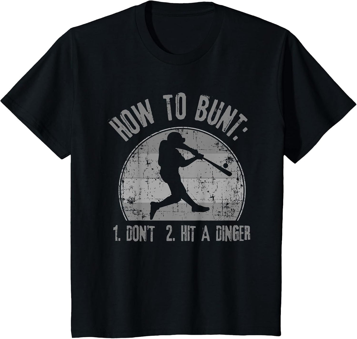 How to Bunt Don't Hit A Dinger Funny Baseball Softball Game T-Shirt - Black