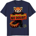 Red Panda Person, No Doubt Cute Panda Lover Humor Gift T-Shirt - Navy Blue