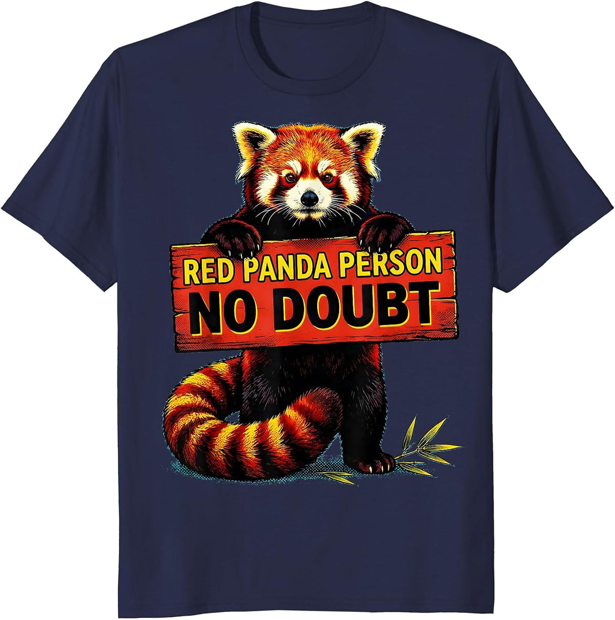 Red Panda Person, No Doubt Cute Panda Lover Humor Gift T-Shirt - Navy Blue