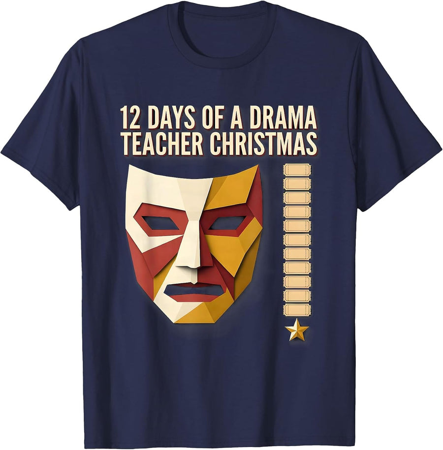 12 Days Of A Drama Teacher Christmas Geometric Holiday T-Shirt - Navy Blue