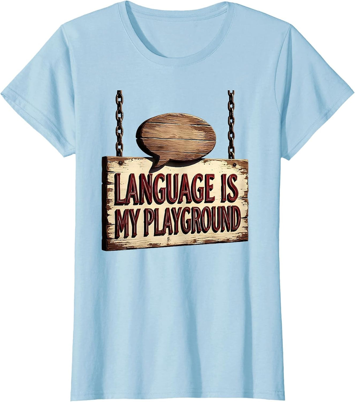 Women's Language Is My Playground Speech Therapy Design T-Shirt - Baby Blue
