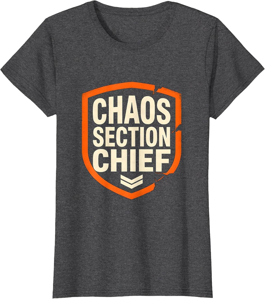 Women's Chaos Section Chief Funny Chaos Coordinator Workplace Humor T-Shirt - Dark Heather Grey