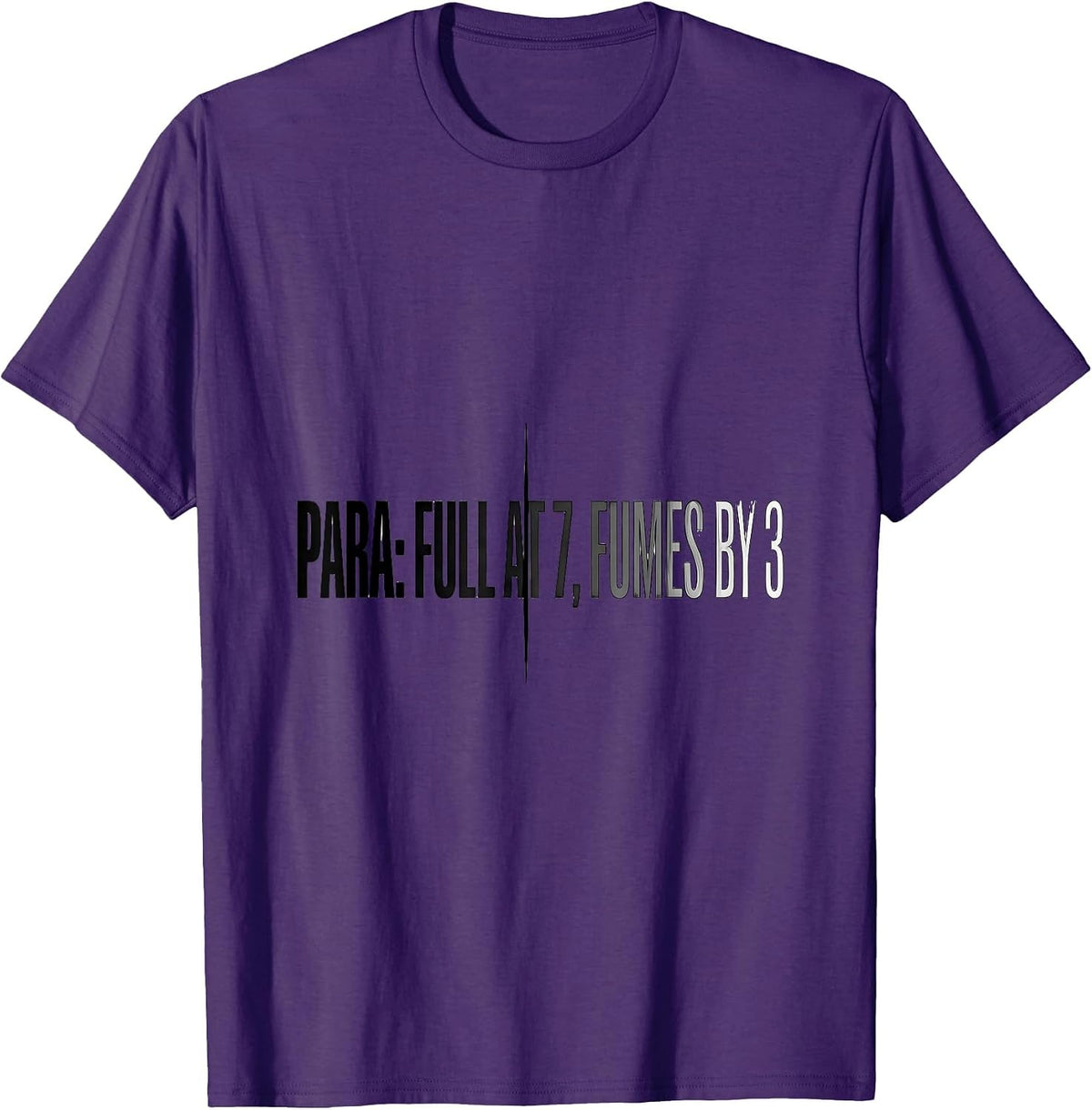 Men's Para Full At 7 Fumes By 3 Funny Paraprofessional T-Shirt - Purple