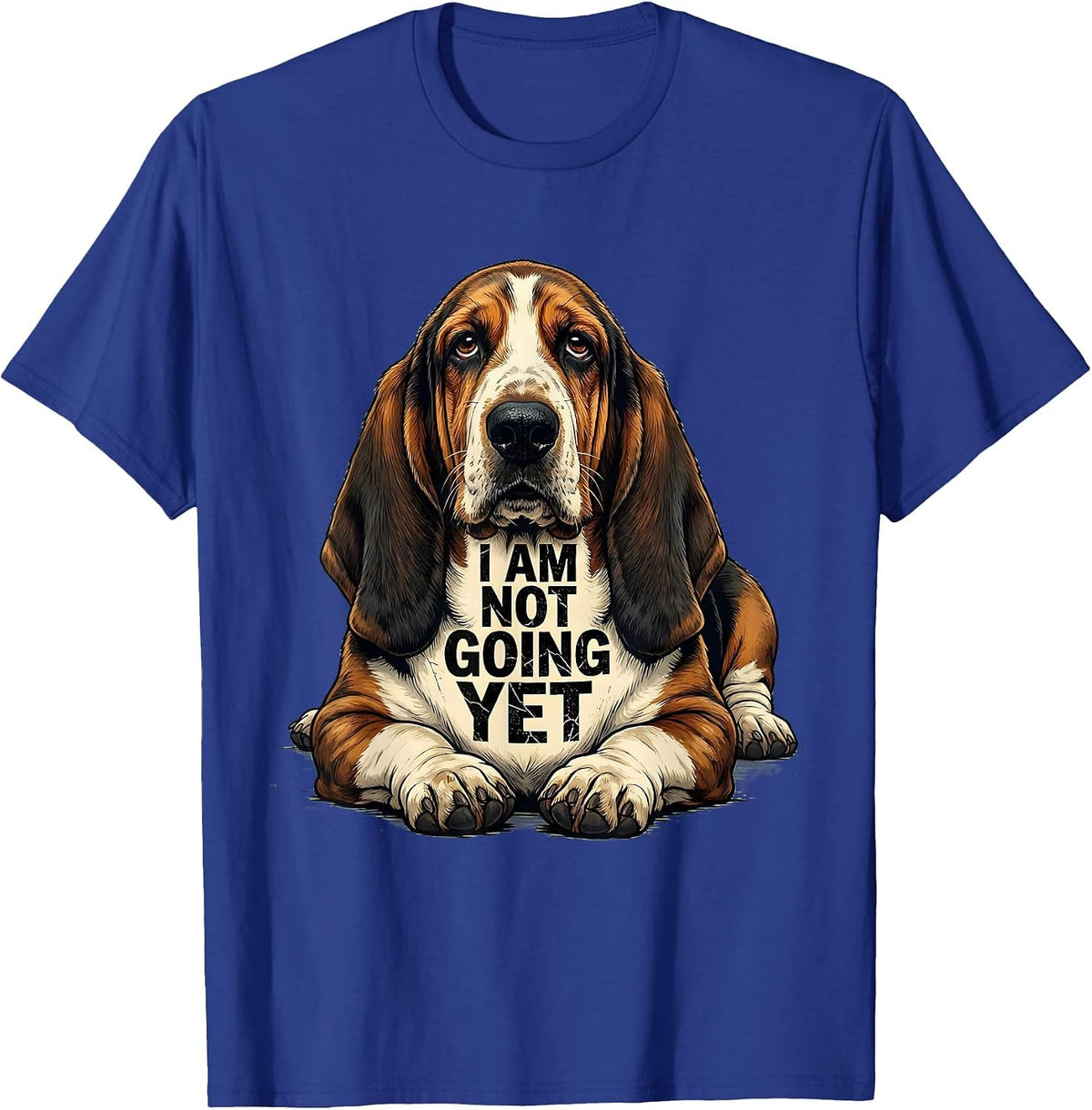 Men's I Am Not Going Yet Distressed Basset Hound Funny Dog Lover T-Shirt - Royal Blue