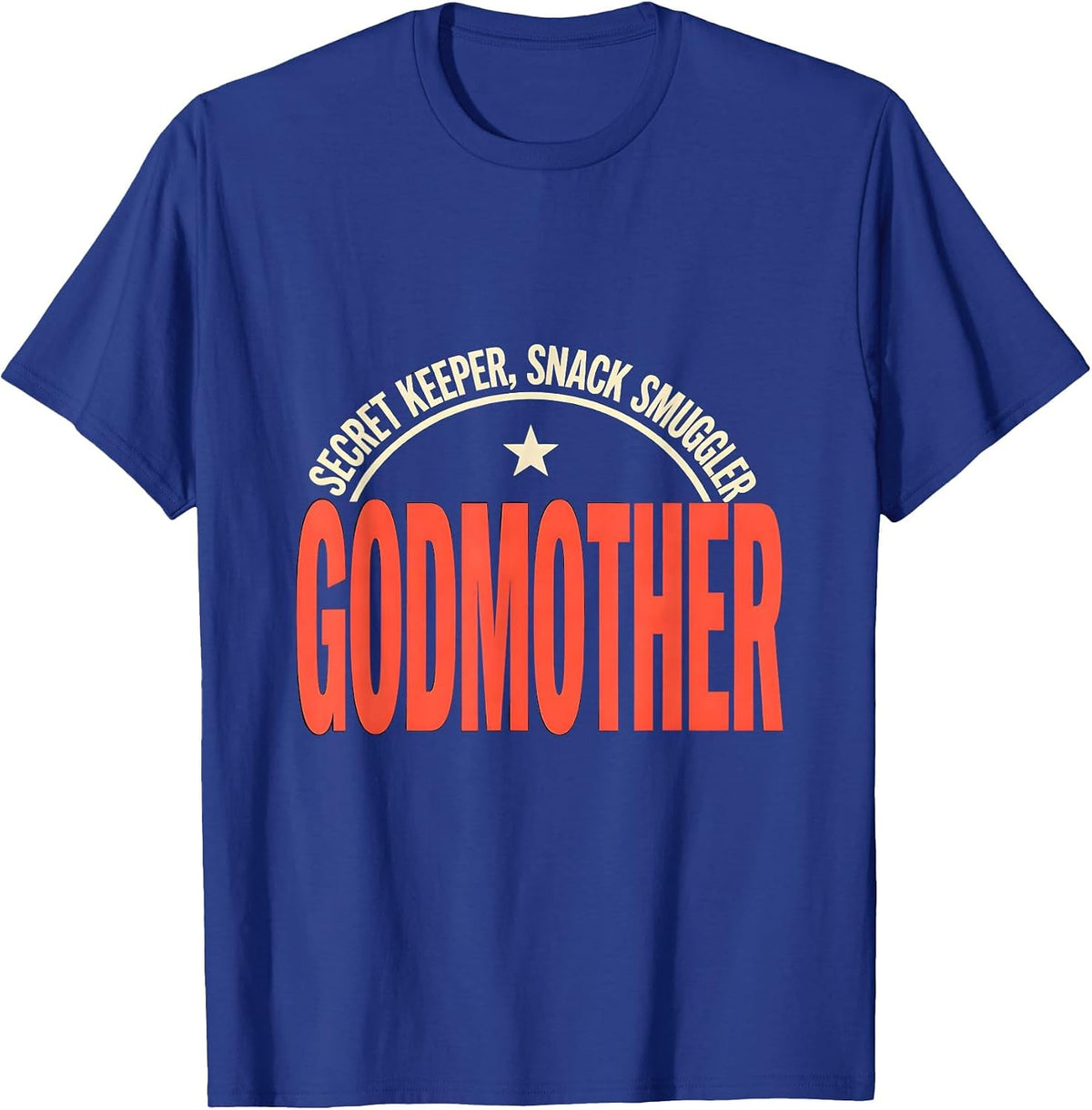 Secret Keeper Snack Smuggler Godmother Funny T-Shirt - Royal Blue