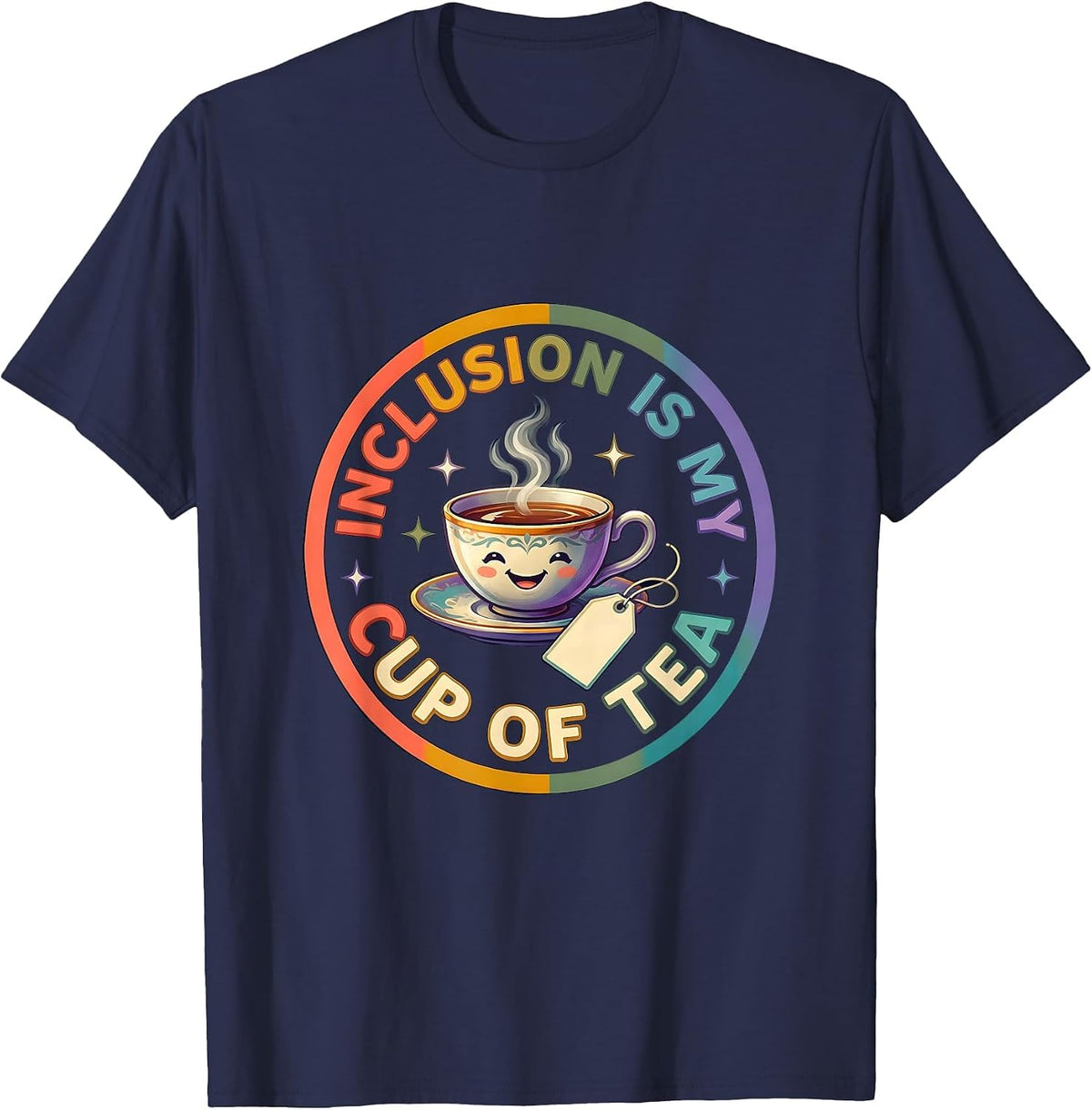 Inclusion Is My Cup Of Tea Colorful Special Education T-Shirt - Navy Blue