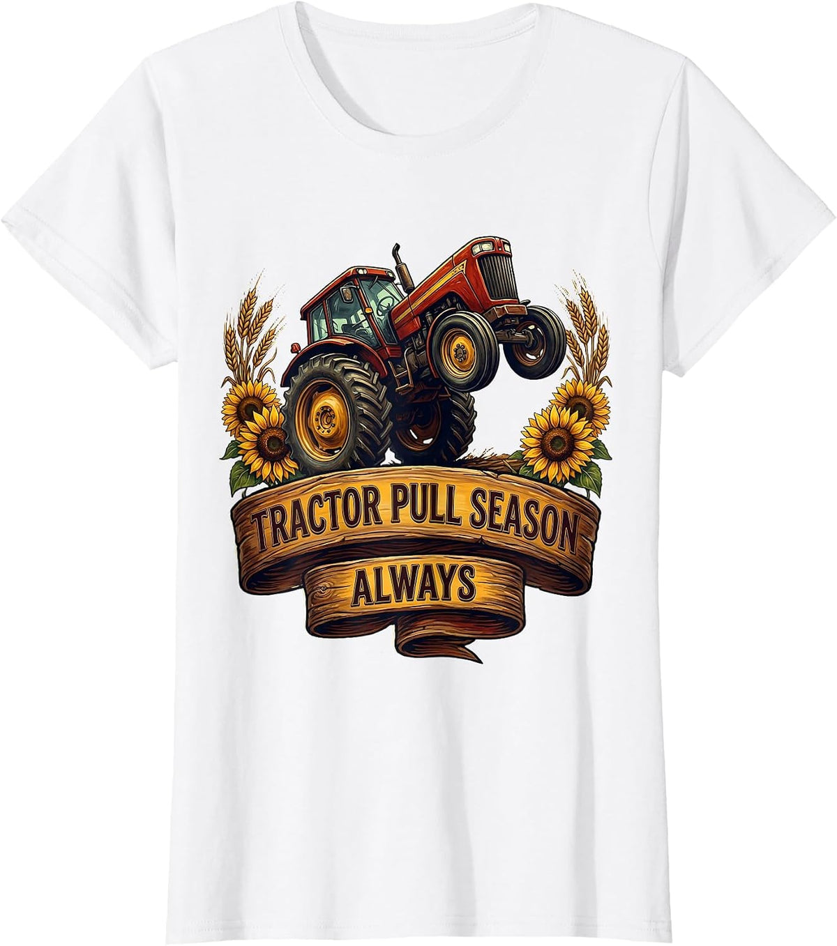 Tractor Pull Season Always Redneck Design T-Shirt - White