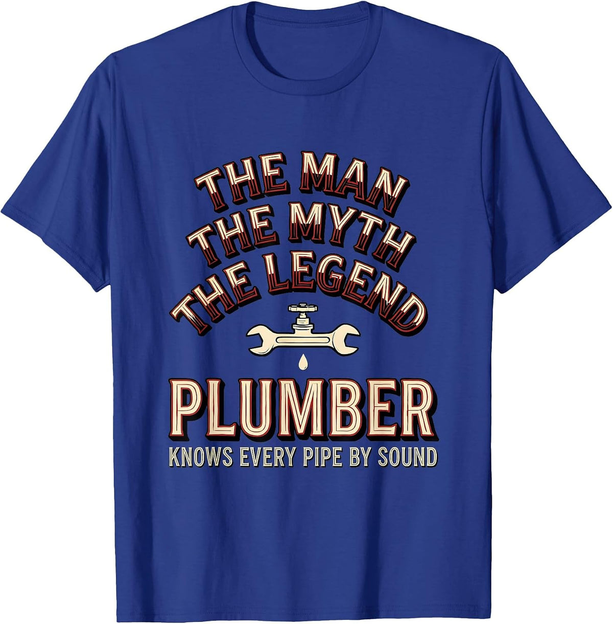 Men's The Man The Myth The Legend Plumber Gift T-Shirt - Royal Blue