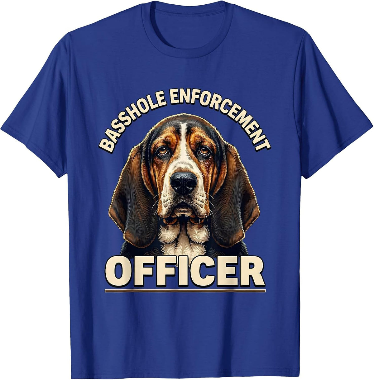 Men's Basshole Enforcement Officer Funny Basset Hound Dog Lover T-Shirt - Royal Blue