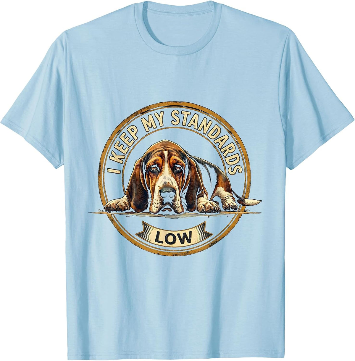 Men's I Keep My Standards Low Funny Basset Hound Dog Lover Gift T-Shirt - Baby Blue