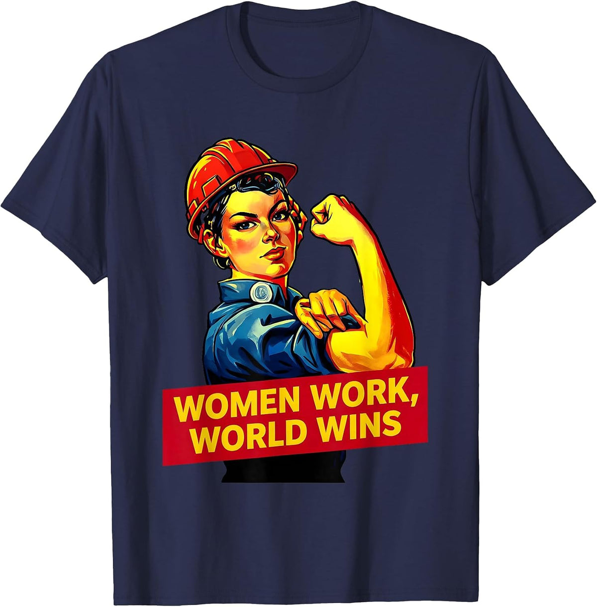 Women Work World Wins Labor Day Design T-Shirt - Navy Blue