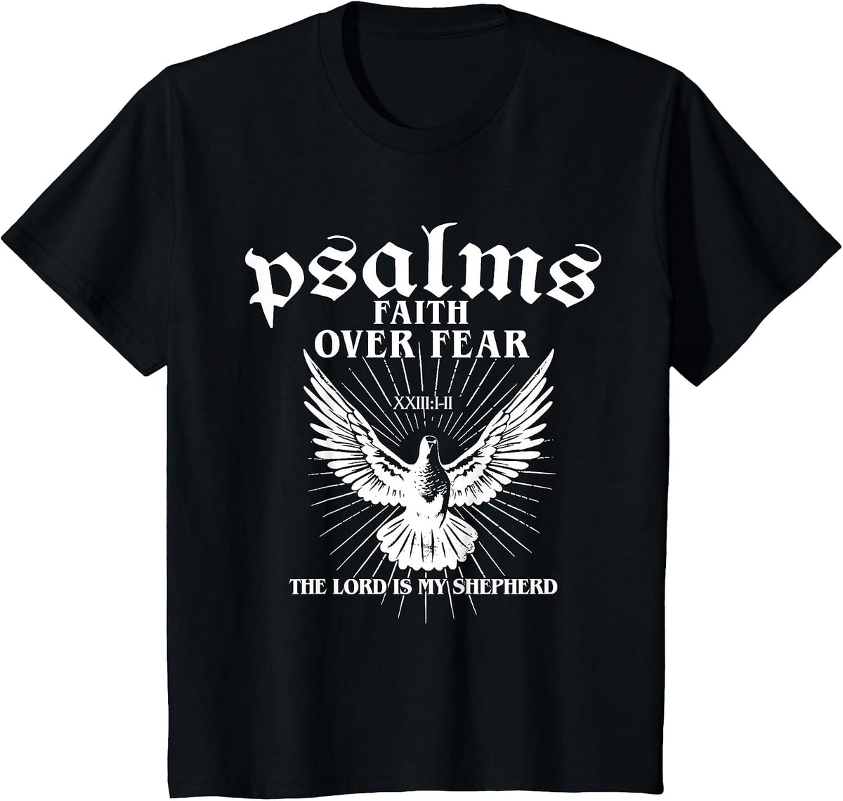 Psalms Faith Over Fear The Lord is My Shepherd, Christian T-Shirt - Black