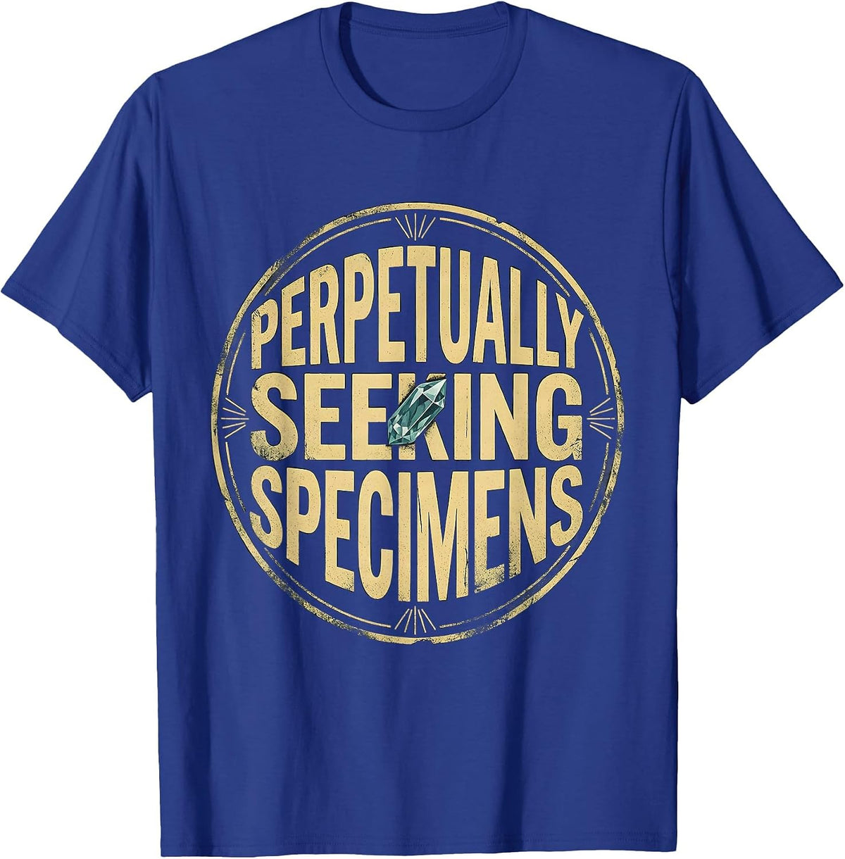 Perpetually Seeking Specimens Distressed Rock Collector T-Shirt - Royal Blue