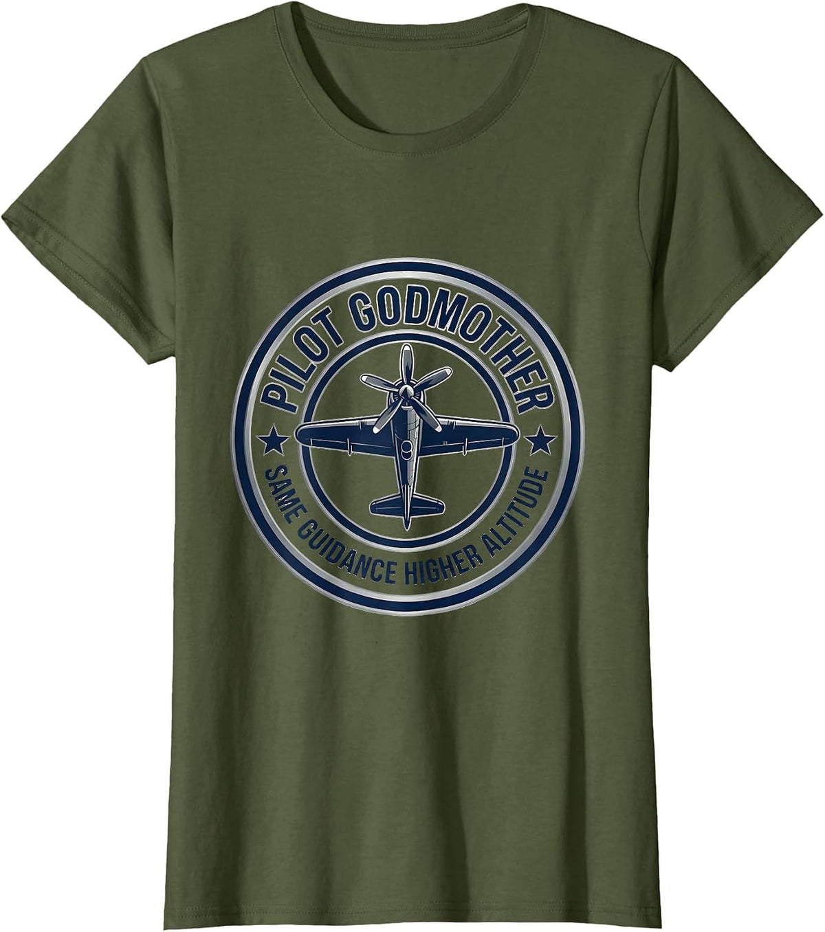 Women's Pilot Godmother Same Guidance Higher Altitude Pilot T-Shirt - Olive Green