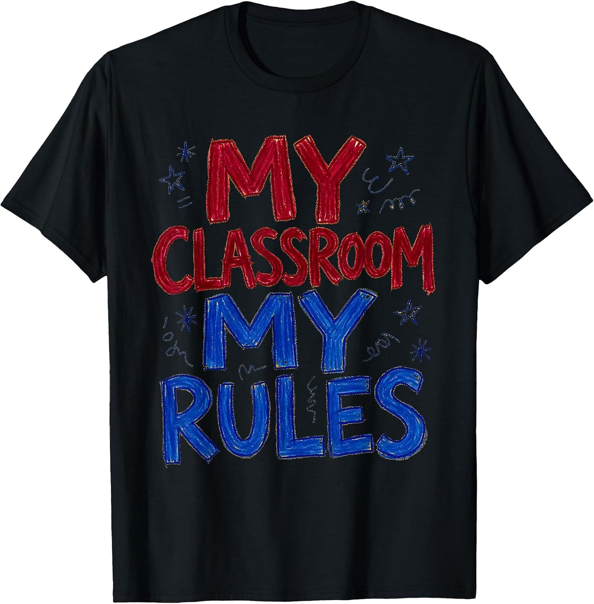 Men's My Classroom My Rules Teacher Design T-Shirt - Black