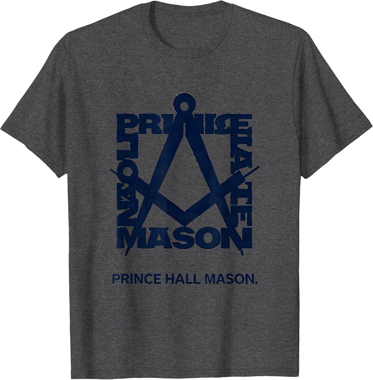 Prince Hall Mason Fraternal Pride Masonic Brotherhood T-Shirt - Dark Heather Grey