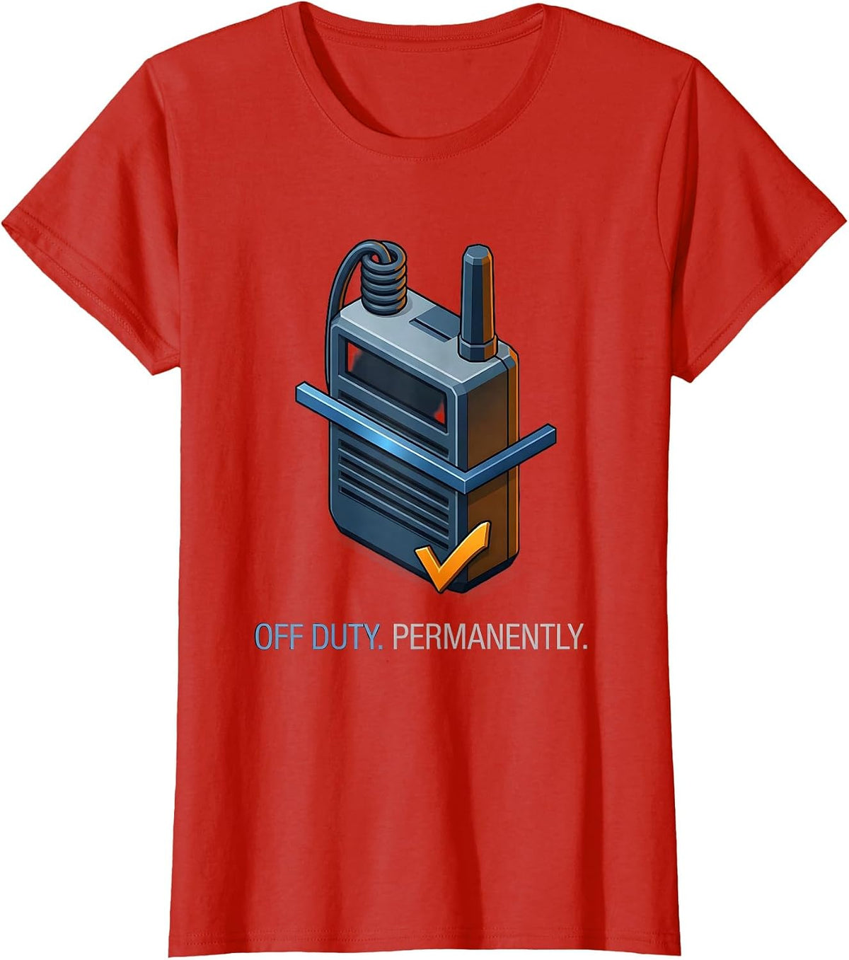 Off Duty Permanently Funny Police Officer Retirement Gift T-Shirt - Red