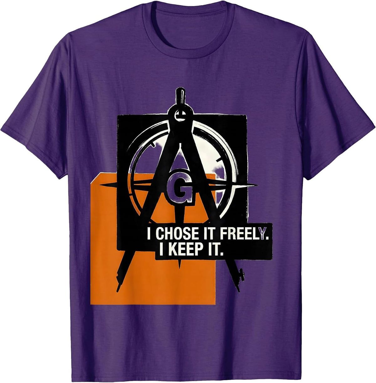 I Chose It Freely I Keep It Freemason Square Compass T-Shirt - Purple