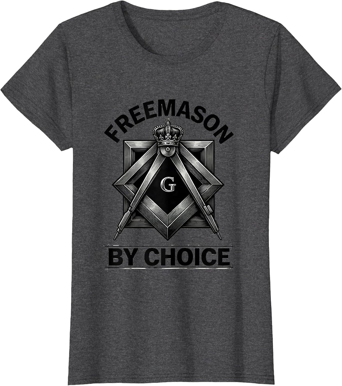 Women's Freemason By Choice Monochromatic Square & Compass Fraternal T-Shirt - Dark Heather Grey